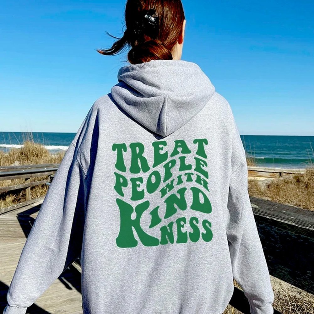 Treat People With Kindness Hoodie